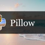 Pillow – 画像を横または縦方向に結合する方向